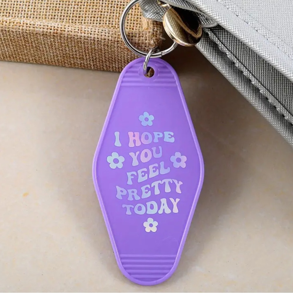 I Hope You Feel Pretty Today Retro Motel Room Keychain Vintage Style